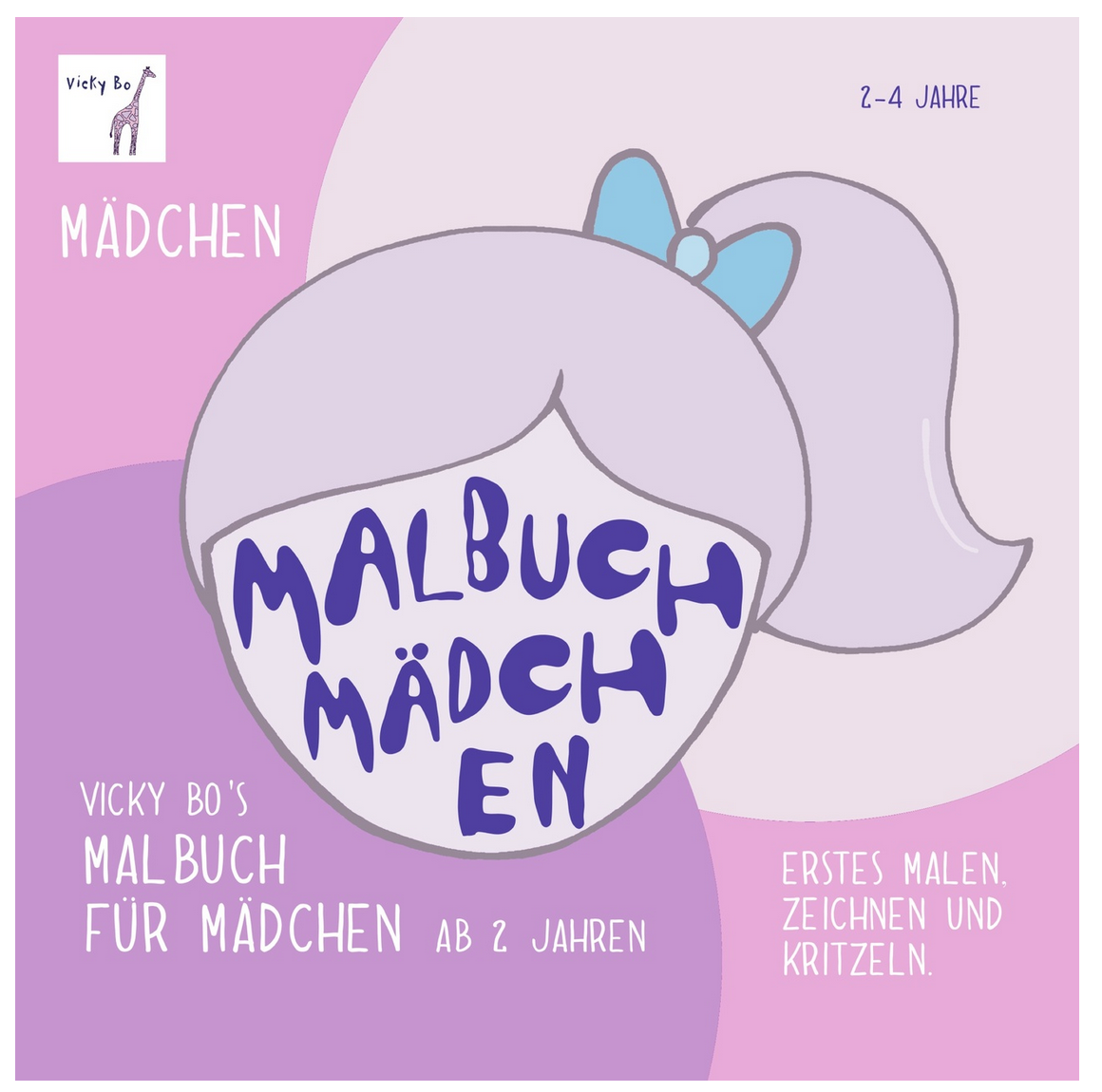 Vicky Bo's Malbuch für Mädchen ab 2 Jahren