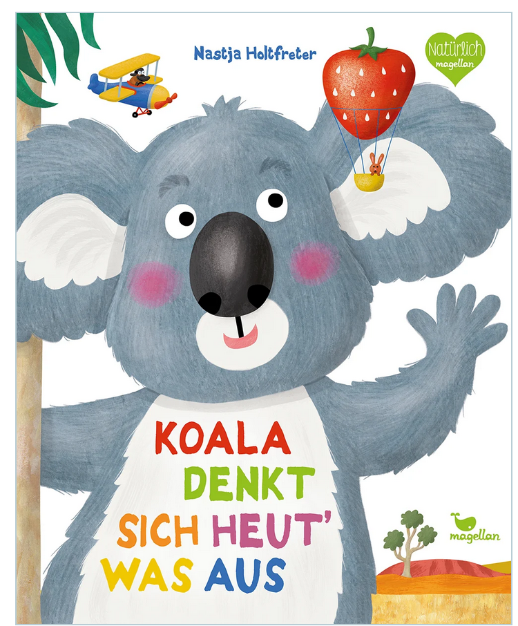 Nastja Holtfreter,  Koala denkt sich heut‘ was aus